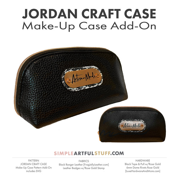 JORDAN CRAFT CASE | Pattern Add-On:  Make-Up Pouch