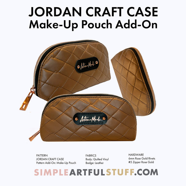 JORDAN CRAFT CASE | Pattern Add-On:  Make-Up Pouch
