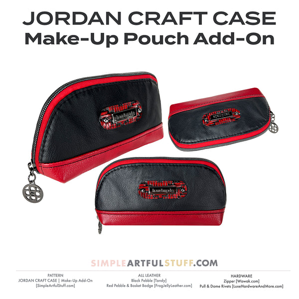 JORDAN CRAFT CASE | Pattern Add-On:  Make-Up Pouch